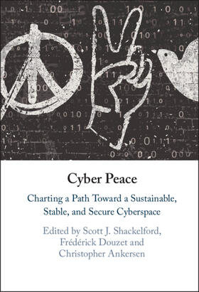 Ankersen / Shackelford / Douzet | Cyber Peace | Buch | 978-1-108-84503-8 | sack.de