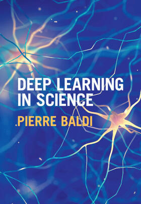 Baldi |  Deep Learning in Science | Buch |  Sack Fachmedien