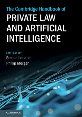 Lim / Morgan |  The Cambridge Handbook of Private Law and Artificial Intelligence | Buch |  Sack Fachmedien