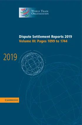 Dispute Settlement Reports 2019 | Buch | 978-1-108-84581-6 | www.sack.de