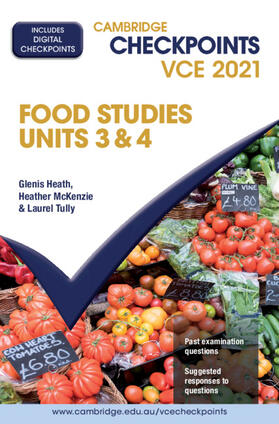 Heath / McKenzie / Tully |  Cambridge Checkpoints VCE Food Studies Units 3 and 4 2021 | Buch |  Sack Fachmedien