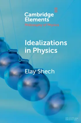Shech |  Idealizations in Physics | Buch |  Sack Fachmedien