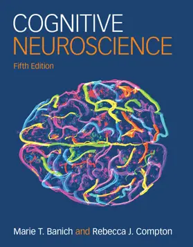 Banich / Compton |  Cognitive Neuroscience | Buch |  Sack Fachmedien