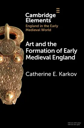 Karkov |  Art and the Formation of Early Medieval England | Buch |  Sack Fachmedien