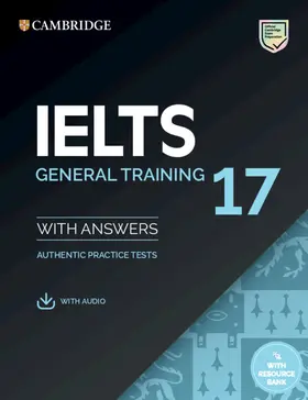  Ielts 17 General Training Student's Book with Answers with Audio with Resource Bank | Buch |  Sack Fachmedien