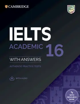  Ielts 16 Academic Student's Book with Answers with Audio with Resource Bank | Buch |  Sack Fachmedien