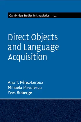 Pérez-Leroux / Pirvulescu / Roberge |  Direct Objects and Language Acquisition | Buch |  Sack Fachmedien