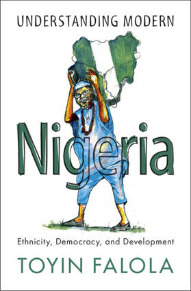Falola | Understanding Modern Nigeria | Buch | 978-1-108-94763-3 | sack.de