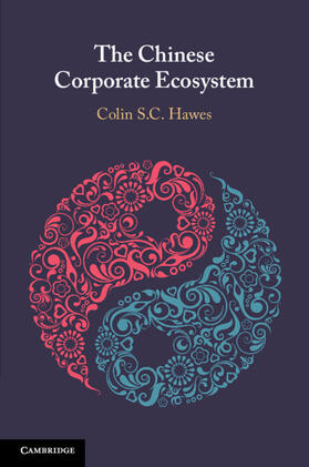 Hawes |  The Chinese Corporate Ecosystem | Buch |  Sack Fachmedien