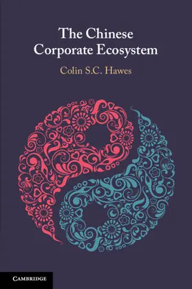 Hawes |  The Chinese Corporate Ecosystem | Buch |  Sack Fachmedien