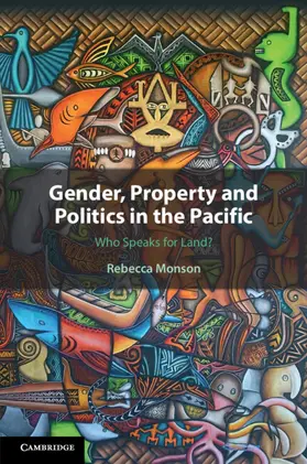Monson |  Gender, Property and Politics in the Pacific | Buch |  Sack Fachmedien