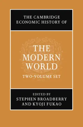 Broadberry / Fukao |  The Cambridge Economic History of the Modern World 2 Volume Hardback Set | Buch |  Sack Fachmedien