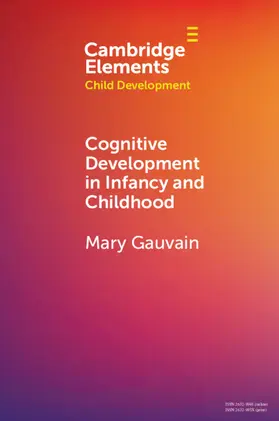 Gauvain |  Cognitive Development in Infancy and Childhood | Buch |  Sack Fachmedien