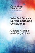 Shipan / Volden |  Why Bad Policies Spread (and Good Ones Don't) | Buch |  Sack Fachmedien