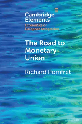 Pomfret |  The Road to Monetary Union | Buch |  Sack Fachmedien