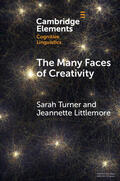 Turner / Littlemore |  The Many Faces of Creativity | Buch |  Sack Fachmedien