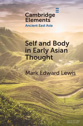 Lewis |  Self and Body in Early East Asian Thought | Buch |  Sack Fachmedien
