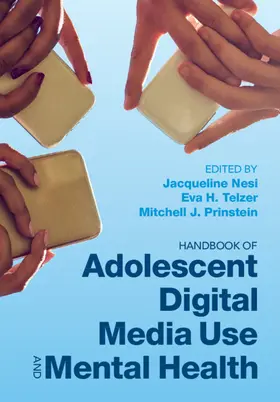 Nesi / Telzer / Prinstein |  Handbook of Adolescent Digital Media Use and Mental Health | Buch |  Sack Fachmedien