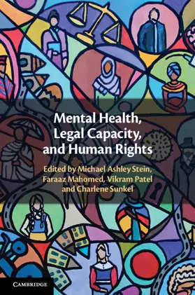 Stein / Mahomed / Patel |  Mental Health, Legal Capacity, and Human Rights | Buch |  Sack Fachmedien