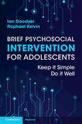 Goodyer / Kelvin |  Brief Psychosocial Intervention for Adolescents | Buch |  Sack Fachmedien
