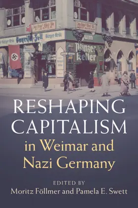 Föllmer / Swett |  Reshaping Capitalism in Weimar and Nazi Germany | Buch |  Sack Fachmedien