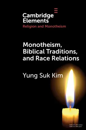 Kim |  Monotheism, Biblical Traditions, and Race Relations | Buch |  Sack Fachmedien