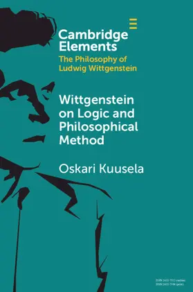 Kuusela |  Wittgenstein on Logic and Philosophical Method | Buch |  Sack Fachmedien