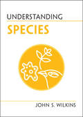 Wilkins |  Understanding Species | Buch |  Sack Fachmedien