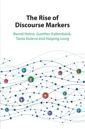 Heine / Kaltenböck / Kuteva |  The Rise of Discourse Markers | Buch |  Sack Fachmedien