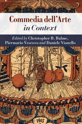 Balme / Vescovo / Vianello | Commedia dell'Arte in Context | Buch | 978-1-108-99408-8 | sack.de