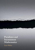Weber |  Paradoxes and Inconsistent Mathematics | Buch |  Sack Fachmedien