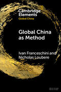 Franceschini / Loubere |  Global China as Method | Buch |  Sack Fachmedien