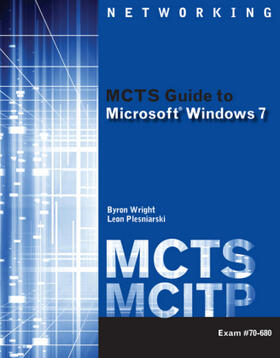 Wright / Plesniarski | MCTS Guide to Microsoft Windows 7 (Exam # 70-680) | Buch | 978-1-111-30977-0 | sack.de