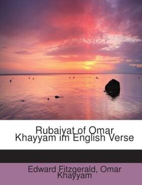 Fitzgerald / Khayyam | Rubaiyat of Omar Khayyam im English Verse | Buch | 978-1-115-10823-2 | sack.de