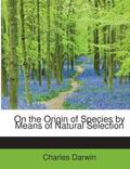 Darwin |  On the Origin of Species by Means of Natural Selection | Buch |  Sack Fachmedien