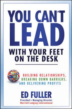 Fuller |  You Can't Lead With Your Feet On the Desk | eBook | Sack Fachmedien