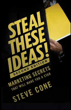 Cone |  Steal These Ideas 2e (Bloomber | Buch |  Sack Fachmedien