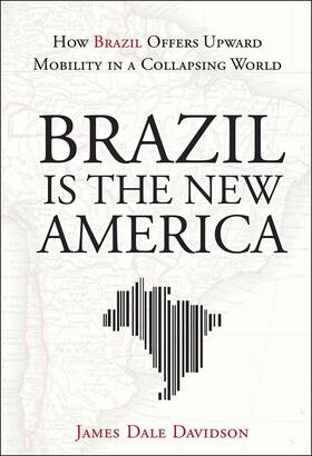 Davidson | Brazil Is the New America | Buch | 978-1-118-00663-4 | sack.de