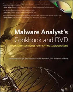 Ligh / Adair / Hartstein |  Malware Analyst's Cookbook and DVD | eBook | Sack Fachmedien