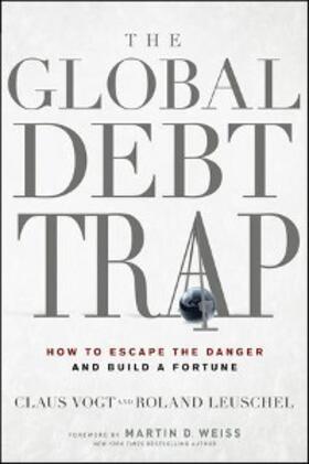 Vogt / Leuschel / Weiss |  The Global Debt Trap | eBook | Sack Fachmedien