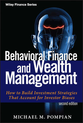 Pompian |  Behavioral Finance and Wealth Management | Buch |  Sack Fachmedien