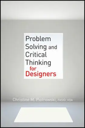 Piotrowski | Problem Solving and Critical Thinking for Designers | E-Book | www.sack.de