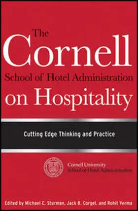 Sturman / Corgel / Verma | The Cornell School of Hotel Administration on Hospitality | E-Book | www.sack.de