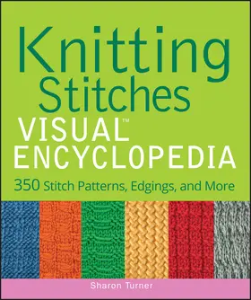 Turner |  Knitting Stitches Visual Encyclopedia | Buch |  Sack Fachmedien