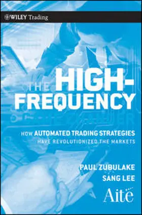 Zubulake / Lee | The High Frequency Game Changer | E-Book | www.sack.de