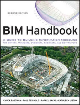 Eastman / Teicholz / Sacks |  BIM Handbook | eBook | Sack Fachmedien