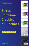 Cheng |  Stress Corrosion Cracking of Pipelines | Buch |  Sack Fachmedien