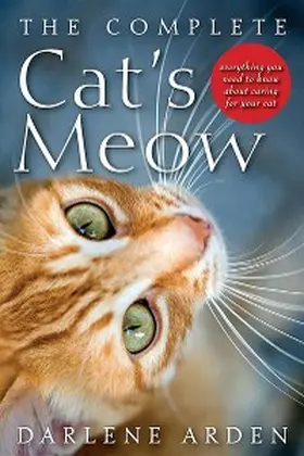 Arden |  The Complete Cat's Meow | eBook | Sack Fachmedien