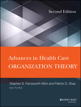 Mick / Shay | Advances in Health Care Organization Theory | Buch | 978-1-118-02885-8 | sack.de