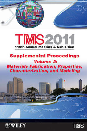 TMS 2011 140th Annual Meeting and Exhibition | Buch | 978-1-118-02946-6 | sack.de